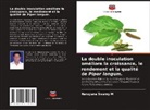 Narayana swamy M - La double inoculation améliore la croissance, le rendement et la qualité de Piper longum.