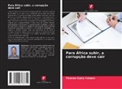 Thomas Ezala Yohane - Para África subir, a corrupção deve cair