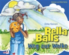 Ulrike Kleinert, Meike Rhode - Bella Balls Weg zur Wolke