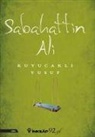 Sabahattin Ali - Kuyucakli Yusuf