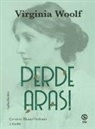 Virginia Woolf - Perde Arasi