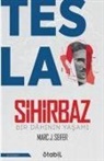 Marc J. Seifer - Tesla Sihirbaz - Bir Dahinin Yasami