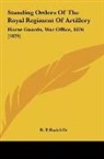 R. P. Radcliffe - Standing Orders Of The Royal Regiment Of Artillery