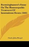 Charles Julius Hempel - Boenninghausen's Essay On The Homoeopathic Treatment Of Intermittent Fevers (1845)