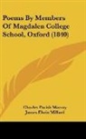 Charles Parish Macray, William Dunn Macray, James Elwin Millard - Poems By Members Of Magdalen College School, Oxford (1840)
