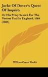William Carew Hazlitt - Jacke Of Dover's Quest Of Inquiry