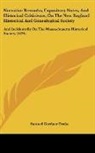 Samuel Gardner Drake - Narrative Remarks, Expository Notes, And Historical Criticisms, On The New England Historical And Genealogical Society