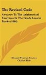 Charles Hole, Edward Thomas Stevens - The Revised Code