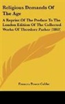 Frances Power Cobbe - Religious Demands Of The Age