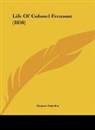 Horace Greeley - Life Of Colonel Fremont (1856)