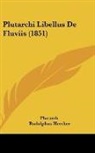 Plutarch, Rudolphus Hercher - Plutarchi Libellus De Fluviis (1851)
