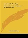 Josiah Dwight Whitney - Lecture On Geology
