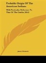 James Kennedy - Probable Origin Of The American Indians