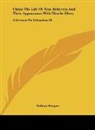 William Hooper - Christ The Life Of True Believers And Their Appearance With Him In Glory