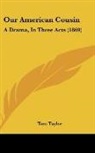 Tom Taylor - Our American Cousin