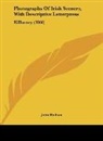 John Hudson - Photographs Of Irish Scenery, With Descriptive Letterpress