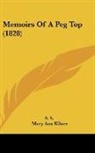 Mary Ann Kilner, S. S. - Memoirs Of A Peg Top (1828)