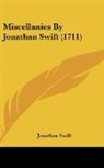 Jonathan Swift - Miscellanies By Jonathan Swift (1711)