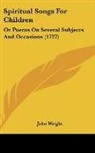 John Wright - Spiritual Songs For Children