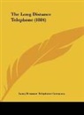 Long Distance Telephone Company - The Long Distance Telephone (1884)