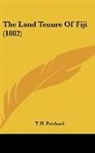 T. H. Prichard - The Land Tenure Of Fiji (1882)