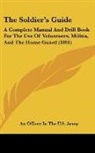 An Officer In The U. S. Army - The Soldier's Guide