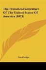 Ernst Steiger - The Periodical Literature Of The United States Of America (1873)