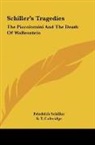 Friedrich Schiller - Schiller's Tragedies