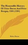 Robert Greene - The Honorable History Of Frier Bacon And Frier Bongay, 1594 (1594)
