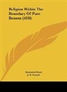 Immanuel Kant - Religion Within The Boundary Of Pure Reason (1838)