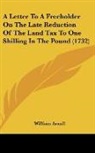 William Arnall - A Letter To A Freeholder On The Late Reduction Of The Land Tax To One Shilling In The Pound (1732)