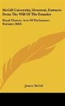 James McGill - McGill University, Montreal, Extracts From The Will Of The Founder