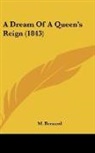 M. Bernard - A Dream Of A Queen's Reign (1843)