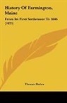 Thomas Parker - History Of Farmington, Maine