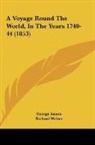 George Anson, Richard Walter - A Voyage Round The World, In The Years 1740-44 (1853)