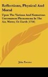 John Forster - Reflections, Physical And Moral