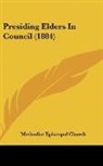 Methodist Episcopal Church - Presiding Elders In Council (1884)