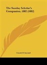 Church Of England - The Sunday Scholar's Companion, 1882 (1882)