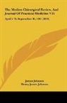 Henry James Johnson, James Johnson - The Medico-Chirurgical Review, And Journal Of Practical Medicine V35