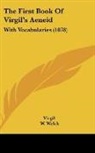 Virgil, W. Welch - The First Book Of Virgil's Aeneid