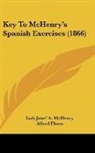 Luis Josef A. McHenry, Alfred Elwes - Key To McHenry's Spanish Exercises (1866)