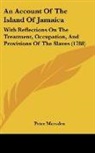 Peter Marsden - An Account Of The Island Of Jamaica