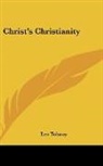 Leo Tolstoy - Christ's Christianity
