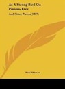 Walt Whitman - As A Strong Bird On Pinions Free