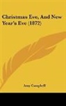 Amy Campbell - Christmas Eve, And New Year's Eve (1872)