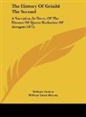 William Forrest, William Dunn Macray - The History Of Grisild The Second
