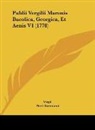 Virgil, Petri Burmanni - Publii Vergilii Maronis Bucolica, Georgica, Et Aenis V1 (1778)