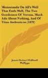 James Orchard Halliwell-Phillipps - Memoranda On All's Well That Ends Well, The Two Gentlemen Of Verona, Much Ado About Nothing, And Of Titus Andronicus (1879)