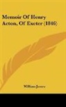 William James - Memoir Of Henry Acton, Of Exeter (1846)