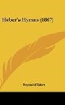 Reginald Heber - Heber's Hymns (1867)